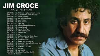 Jim Croce Greatest Hits Playlist  Best Songs Of Jim Croce  Jim Croce Collection [upl. by Yle697]