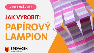 JAK VYROBIT Papírový lampion [upl. by Naara645]