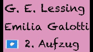 Emilia Galotti Lessing Inhaltsangabe 2 Aufzug [upl. by Darbie]