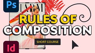 Rules of Composition  FREE COURSE [upl. by Adnuhsar]