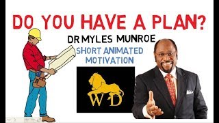 PRINCIPLES OF SUCCESS PART A  PLANNING by Dr Myles Munroe So Inspiring [upl. by Chap879]