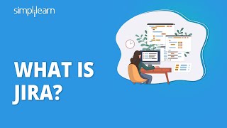 What Is Jira  Jira Tool  Jira Training  Jira Tutorial For Beginners  Simplilearn [upl. by Ahseik]