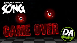 FIVE NIGHTS AT FREDDYS 4 SONG GAME OVER LYRIC VIDEO  DAGames [upl. by Chip809]