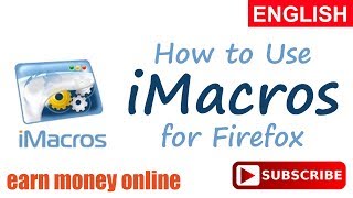 How to Use iMacros for Firefox  Automate Firefox Record and replay repetitive tasks [upl. by Sheets]