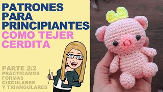 Muñecos amigurumi PRINCIPIANTES Hoy tejemos un tierno cerdito paso a paso ENG SUBS PARTE 2 [upl. by Ailat934]