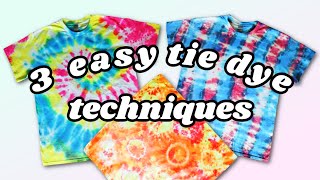 3 EASY Tie Dye Techniques [upl. by Hsotnas932]