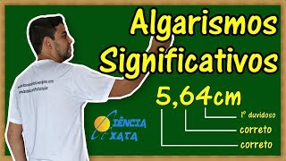 ALGARISMOS SIGNIFICATIVOS  Física  Aula 1 [upl. by Gluck]