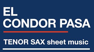 Tenor sax sheet music  El Condor Pasa [upl. by Aikrehs975]