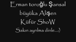 erman toroğlu şansal büyüka küfür show kufur show [upl. by Nonnad]