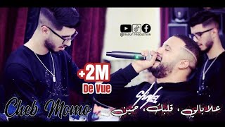 Cheb Momo © 3labali Galbek Hnin علابالي ڤلبك حنين  Avec Zinou Pachichi  Live 2020 [upl. by Oswell]