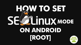 How To Set SELinux To Permissive Or Enforcing On Android ROOTAyoBelajarAndroid [upl. by Conchita208]