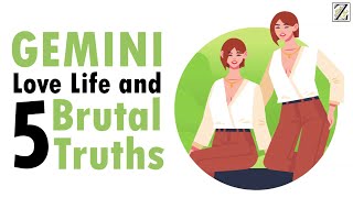 Love Life with GEMINI WOMAN amp 5 BRUTAL Truths [upl. by Stonwin]