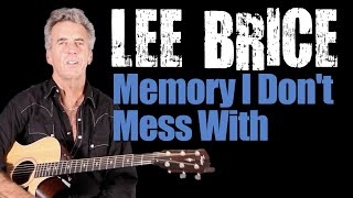 How To Play Memory I Dont Mess With On Guitar  Lee Brice Guitar Lesson  Tutorial [upl. by Aenej]