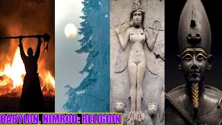 HISTORY OF RELIGION Part 1 PAGANISM NIMROD amp BABYLON [upl. by Staci]