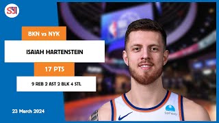 ISAIAH HARTENSTEIN 17 PTS 9 REB 2 AST 2 BLK 4 STL vs BKN  20232024 NYK  Full Highlights [upl. by Airdnaz]