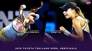 Dayana Yastremska vs Magda Linette  2019 Toyota Thailand Open Semifinal  WTA Highlights [upl. by Sinned]