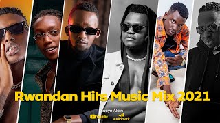 Rwandan Hits Music Mix 2021 Vol8 [upl. by Niltiac415]