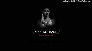 Zintle Kwaaiman  Uxolo Nothando [upl. by Lynn]