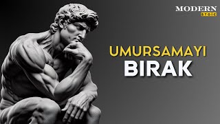 UMURSAMAMA VE BIRAKMA SANATINDA USTALAŞMAK İÇİN 7 Stoacı İlke  Stoacılık [upl. by Adirem862]