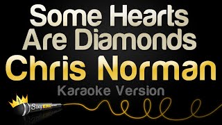 Chris Norman  Some Hearts Are Diamonds Karaoke Version [upl. by Yrrum]