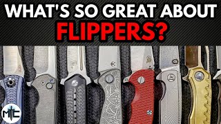 Whats So Great About Flipper Knives [upl. by Amaerd521]