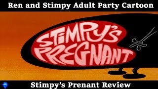 Review of quotStimpys Pregnantquot  Ren and Stimpy quotAdult Party Cartoonquot [upl. by Elay]