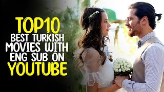 Top 10 Best Turkish Movies With English Subtitle on YouTube [upl. by Eiaj]