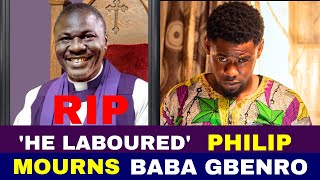 He Laboured Abattoir Rambo Philip Oyeleye Mourns Baba Gbenro [upl. by Eiggep]