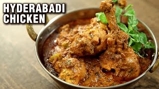 Super Easy Hyderabadi Chicken  Hyderabadi Chicken Curry Recipe  The Bombay Chef  Varun Inamdar [upl. by Mellen]