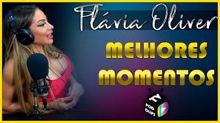 Flávia Oliver MELHORES MOMENTOS [upl. by Nohtanoj]