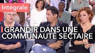 20 ans sous lemprise dune communauté sectaire  Ça commence aujourdhui [upl. by Marline131]