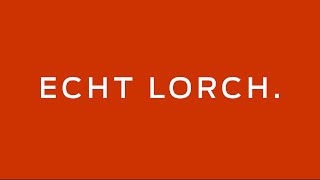 Echt Lorch [upl. by Hadeehsar]