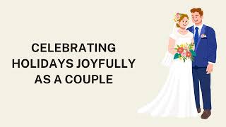 Celebrating Holidays Joyfully as a Couple [upl. by Krauss]