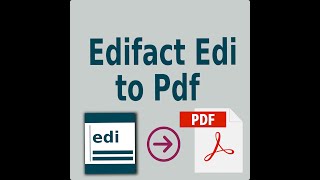 Edifact Edi file To Pdf [upl. by Golightly308]