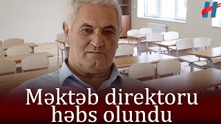 Rüşvət alan məktəb direktoru HƏBS EDİLDİ [upl. by Ellerey854]