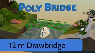 Poly Bridge  Level 8  12m draw bridge [upl. by Katharine]