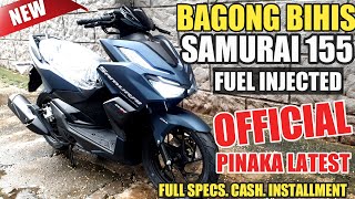 SAMURAI 155 EFI BAGONG DESIGN FULL REVIEW LATEST VLOG [upl. by Harbison]