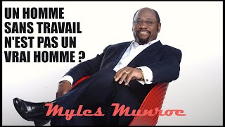 Un homme sans travail nest pas un vrai homme  Myles Munroe [upl. by Leah]