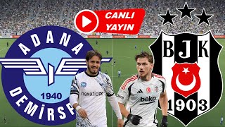 BEŞİKTAŞ ADANA DEMİRSPOR MAÇI CANLI İZLE [upl. by Matthei]