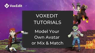 VoxEdit Tutorial  Model Your Own Avatar or Mix amp Match [upl. by Iridis879]