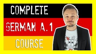 Learn German For Beginners 🇩🇪 The Complete Course Level A1  Get Germanized [upl. by Theodor]