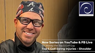 Dr Money the Top 5 Golf Guy Top 5 Golf Swing InjuriesShoulder [upl. by Sucerdor]