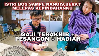 GAJI TERAKHIR SEBELUM PINDAHDAPAT HADIAH DAN PESANGON JUTAANISTRI BOS SAMPE NANGIS PARAH [upl. by Atte]