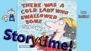 THERE WAS A COLD LADY WHO SWALLOWED SOME SNOW Read Aloud  Storytime  Lucille Colandro [upl. by Adallard]