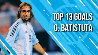 Top 10 Goals  Gabriel Batistuta [upl. by Settle]