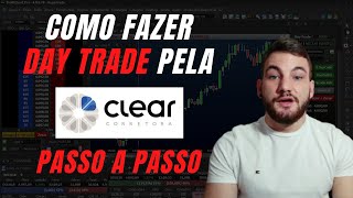 Como Fazer Day Trade Pela Clear Em 5 Passos Simples [upl. by Enriqueta647]