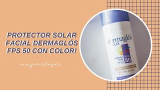 PROTECTOR FACIAL DERMAGLOS FPS 50 CON COLOR EL PROTECTOR BBB  JOCORTAZAR [upl. by Elhsa]