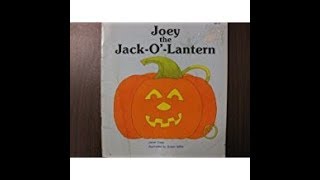 JOEY THE JACK O LANTERN  STORIES FOR KIDS  READ ALOUD [upl. by Morven]