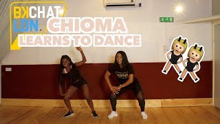 BKCHAT LDN Chioma Learns To Dance  Steflon Don  16 Shots  LeoniJoyce Tutorial [upl. by Llednew]