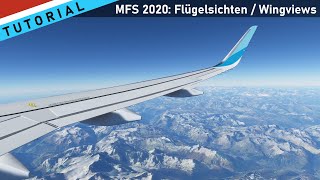 Microsoft Flight Simulator 2020  Flügelsichten  Wingviews erstellen  Tutorial [upl. by Shaeffer]